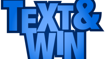 Text To Win Great Prizes